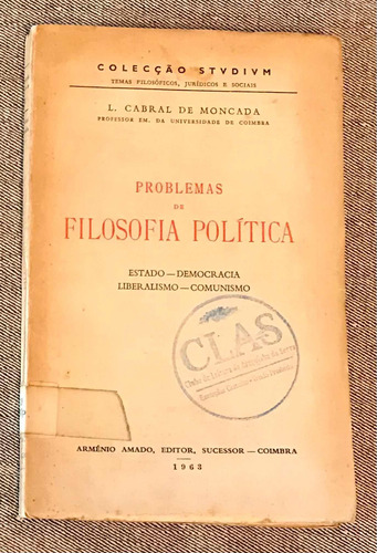 2309 Livro Cabral De Moncada: Problemas Filosofia Política