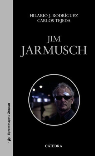 Libro - Jim Jarmusch, De Tejeda Carlos. Serie N/a, Vol. Vol
