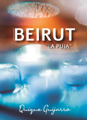 Beirut - Guijarro,quique