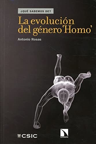 Libro La Evolución Del Género Homode Antonio Rosas