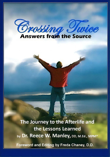 Crossing Twice, De Dr Reece W Manley Ddmed. Editorial Advocate Usa Publishing, Tapa Blanda En Inglés