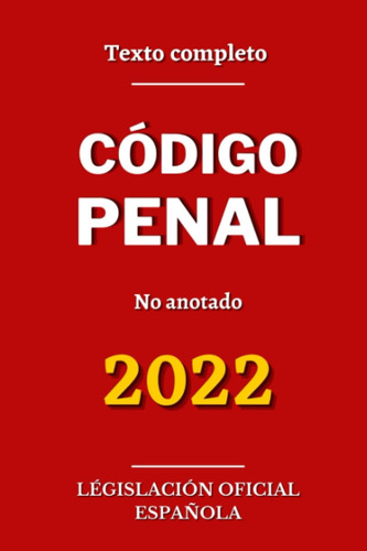 Libro: Código Penal: Texto Consolidado En Vigor (spanish