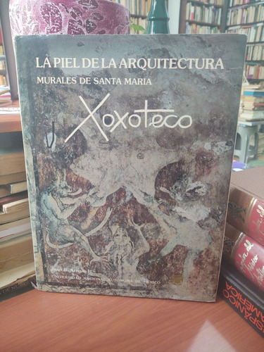 La Piel De La Arquitectura. Murales De Santa María. Xoxoteco