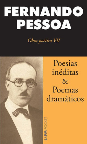 POESIAS INÉDITAS E POEMAS DRAMÁTICOS - VOL. 1152, de Pessoa, Fernando. Editora L±, capa mole em português