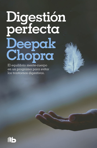 Digestion Perfecta - Deepak/ Snyder  Kimberly Chopra