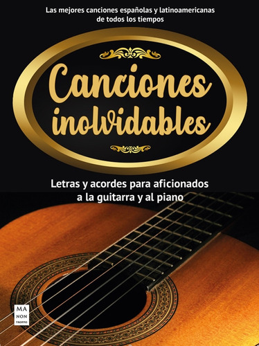 Canciones Inolvidables . Letras Y Acordes Para Aficionados A