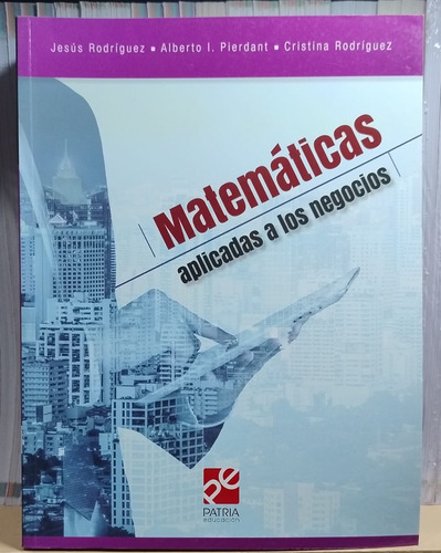 Matemáticas Aplicadas A Los N. 6 Reimp. 2020 Jesús R. Patria