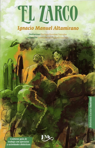 El Zarco Ignacio Manuel Altamirano Escolar Ilustrada