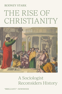 Libro The Rise Of Christianity: A Sociologist Reconsiders...