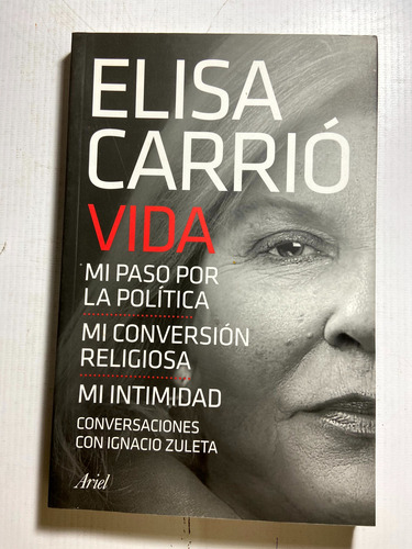 Elisa Carrió - Vida - Conversaciones Con Ignacio Zuleta - B1 (Usado)