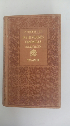 Libro Antiguo Derecho Canónico Edic. 1.920. 