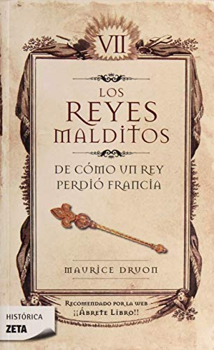 Libro Reyes Malditos 7 De Como Un Rey Perdio F De Druon Maur