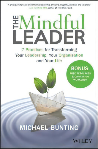 The Mindful Leader, De Michael Bunting. Editorial John Wiley Sons Australia Ltd, Tapa Blanda En Inglés