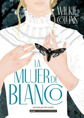 Libro: La Mujer De Blanco (clásicos Ilustrados) (spanish Edi