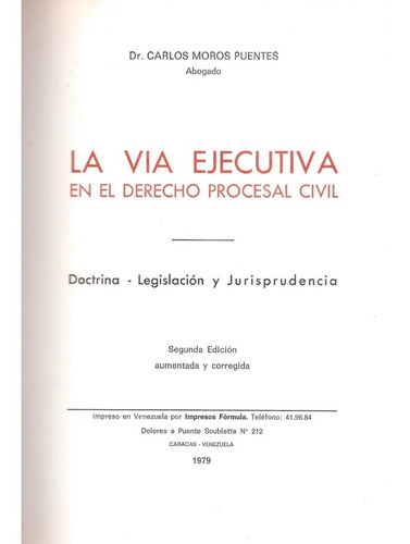 La Via Ejecutiva En El Derecho Procesal Civil ,moros Puentes