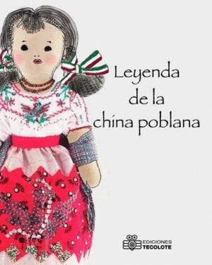 Libro Leyenda De La China Poblana, La