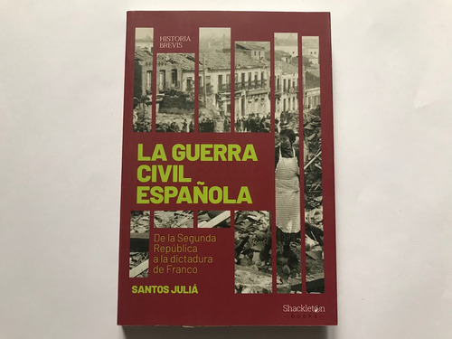 La Guerra Civil Española - Santos Juliá