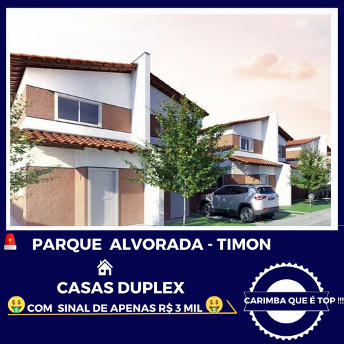 Casa Duplex De 2 Quartos No Parque Alvorada Em Timon Pelo Minha Casa Minha Vida