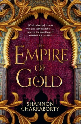 The Empire Of Gold - The Daevabad Trilogy 3 - Chakraborty