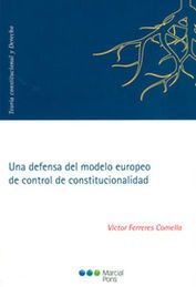 Libro Una Defensa Del Modelo Europeo De Control De Constituc