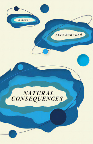 Natural Consequences, De Barceló, Elia. Editorial Vanderbilt Univ Pr, Tapa Blanda En Inglés