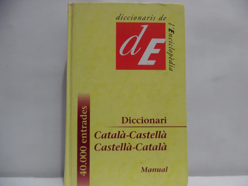Diccionario Català-castella / Enciclopedia Catalana 