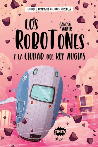 Libro: Los Robotones Y La Ciudad Del Rey Augías. Sunyer, Can