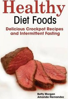 Libro Healthy Diet Foods - Betty Morgan
