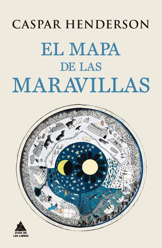 Libro: El Mapa De Las Maravillas. Henderson Caspa. Atico De 