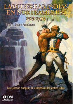 Libro Las Guerras Indias En Norteamérica, 1513-1794. La Expa