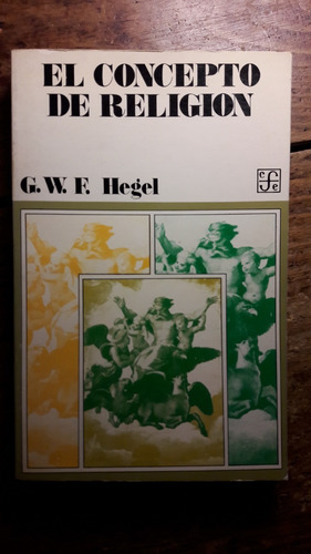 El Concepto De Religion  Hegel Georg Wilhwlm Friedrich L5