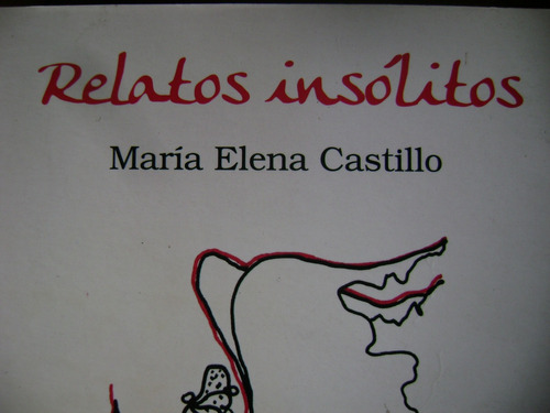 Rtos Insolitos. Maria Elena Castillo. C/nvo!