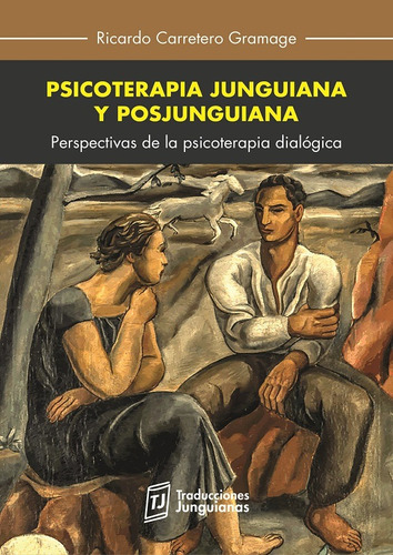 Psicoterapia Junguiana Y Posjunguiana. Perspectivas De La...