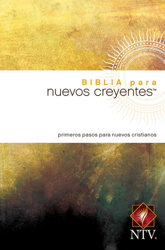 Libro:  Biblia Para Nuevos Creyentes Ntv (spanish Edition)