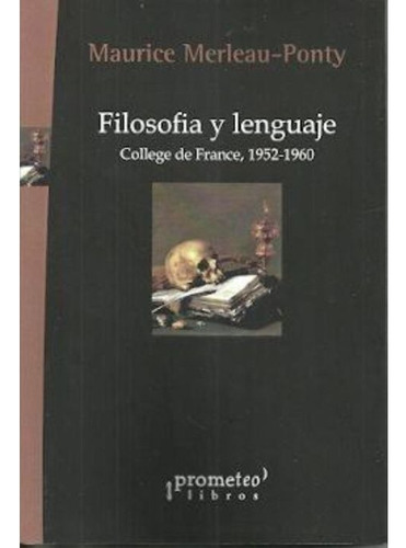 Filosofia Y Lenguaje - Merleu Ponty Maurice (libro)