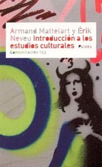 Introducción A Los Estudios Culturales, Mattelart, Paidós