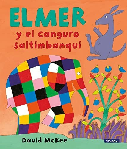 Elmer Y El Canguro Saltimbanqui - Mckee David
