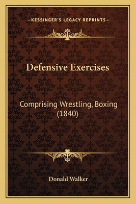 Libro Defensive Exercises: Comprising Wrestling, Boxing (...