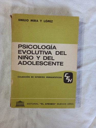 Psicología Evolutiva Del Niño Y Del Adolescente Mira Y López