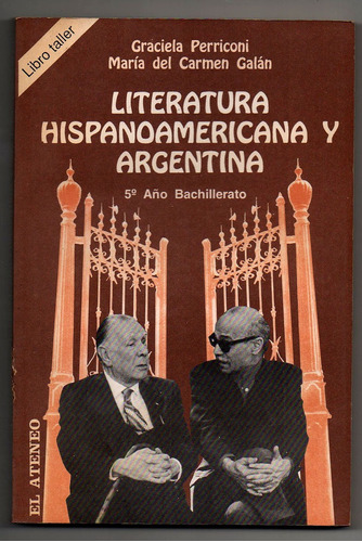 Literatura Hispanoamericana Y Argentina - Perriconi - Galán