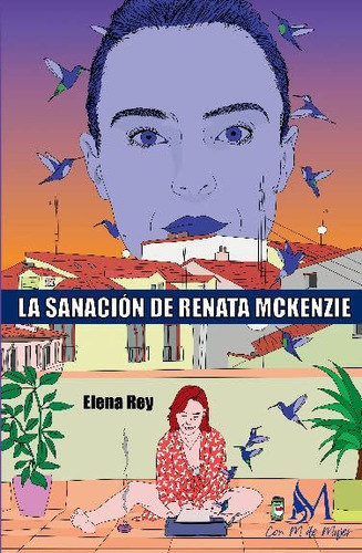 Libro La Sanaciã³n De Renata Mckenzie - Elena Rey