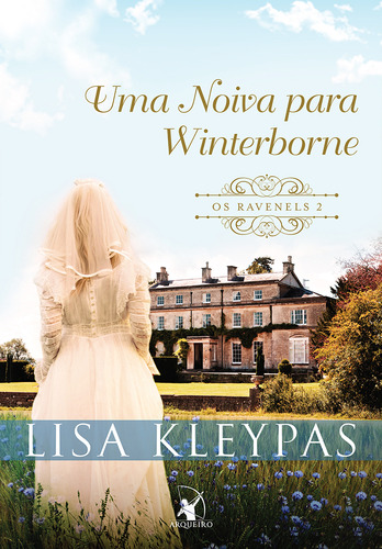 Uma Noiva Para Winterborne - 1ªed.(2018), De Lisa Kleypas., Vol. 2. Editora Arqueiro, Capa Mole, Edição 1 Em Português, 2018