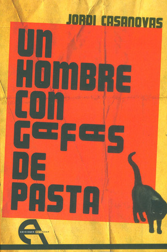 Un hombre con gafas de pasta: Un hombre con gafas de pasta, de Jordi Casanovas. Serie 8415906438, vol. 1. Editorial Promolibro, tapa blanda, edición 2014 en español, 2014