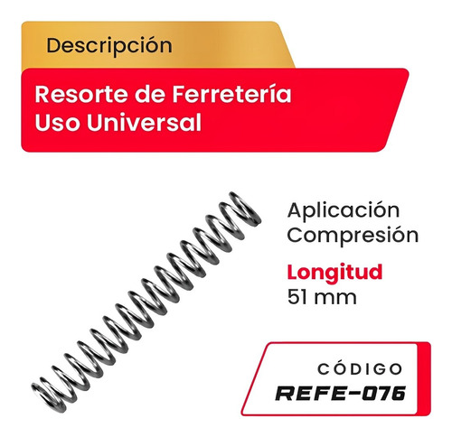 Resorte Uso Universal Aplicacion Compresion Refe-076 51mm 