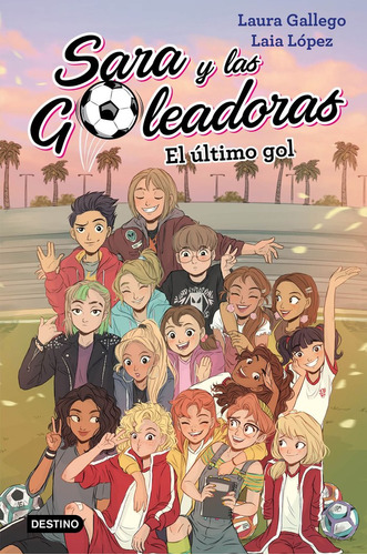 Libro El Ãºltimo Gol - Gallego, Laura;lã³pez, Laia