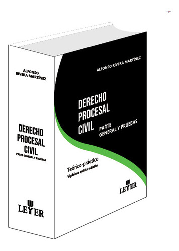 Derecho Procesal Civil Parte General Y Pruebas 