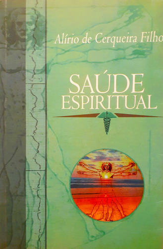 Saúde Espiritual - Alírio De Cerqueira Filho