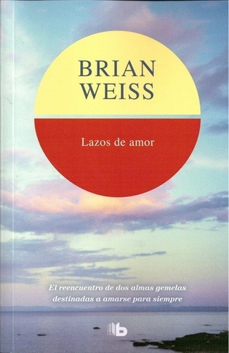 Lazos De Amor - Brian Weiss