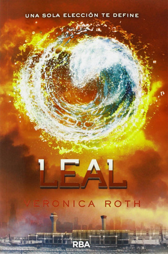 Libro:  Leal (divergente) (spanish Edition)