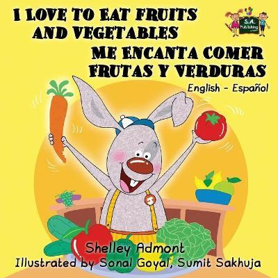 Libro I Love To Eat Fruits And Vegetables Me Encanta Come...